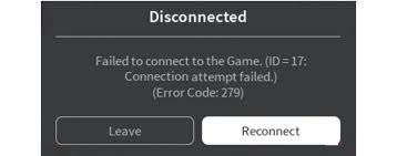 Connection attempt failed.) (error code: Roblox Error Code 279 Reason And Fix