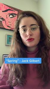 Jack Gilbert is pretty much always the answer. This is “Spring” #fyp  #poetry #writing #writertok