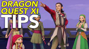 Tips For Playing Dragon Quest XI