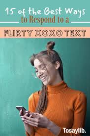 15 Of The Best Ways To Respond To A Flirty Xoxo Text Tosaylib Love Texts For Her Love Texts For Him Text For Her