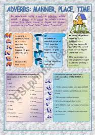 An adverb phrase consists of an adverb plus any modifiers. Adverbs Manner Place Time Esl Worksheet By Rody