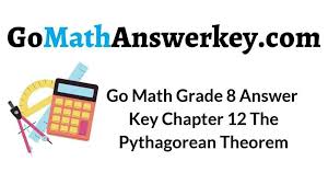 Chapter 6 fraction equivalence and comparison Go Math Grade 8 Answer Key Chapter 12 The Pythagorean Theorem Go Math Answer Key