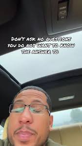 Never Ask A Question If Youre Not Ready for The Answer