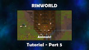 This animals guide for rimworld includes knowledge to help you handling your zones, animal quick start guide part 5 animals! Rimworld Tutorial Part 5 Animals Youtube
