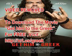 For everybody, everywhere, everydevice, and everything Download Get Him To The Greek For Free Video Dailymotion