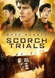 Thomas and his fellow gladers face their greatest challenge yet: Scorch Trials Movie Poster Maze Runner The Scorch Trials Full Movies Online Free