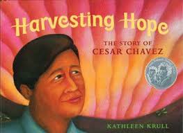 Harvesting Hope: The Story of Cesar Chavez
