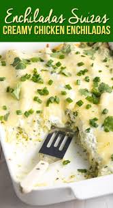 Enchiladas Suizas Recipe These Creamy Chicken Enchiladas Are Bold And Zesty With Veggi Enchiladas Suizas Recipe Creamy Chicken Enchiladas Mexican Food Recipes