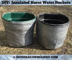 Diy Insulated Horse Water Buckets Diy Horse Ownership