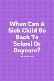 When Can A Sick Child Return To School Or Daycare
