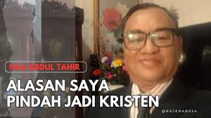Alasan Haji Abdul Tahir Murtad Jadi Kristen
