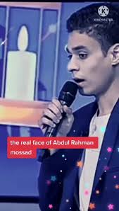 Discovering the Real Face of Abdul Rahman Mossad