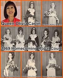 From the Class of 1970, celebrating 50 years since her crowning, Homecoming  Queen Olivia Carlin was involved in ASB (Senior year: Secretary of  Properties), Student Council (Sophomore Secretary), Flag Twirler, Girls  League,