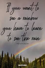 70 Motivational Rainbow Quotes To Inspire You On Rainy Days Walk My World
