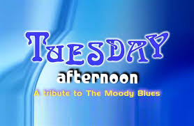 Early on a tuesday afternoon my friend called and said that hospice had just left, and she had passed on quickly, that i could come over to see her one last time i turned on my car stereo on the way over, and the moody blues song tuesday afternoon was on. Tuesday Afternoon Moody Blues Tribute Kj Farrells Bar And Grill