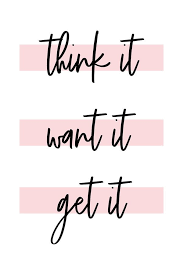 Think It Want It Get It You Can Do It Motivational Quotes Motivationalquotes Inspo Inspir Inspo Quotes Fitness Motivation Quotes Positive Quotes