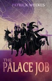 The Palace Job Weekes Book Of Job Fantasy Books