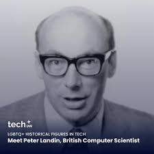 👋 Meet Peter Landin Peter studied mathematics at Clare College, Cambridge  University, and eventually became emeritus professor of theoretical  computation at London's Queen Mary College. Peter Landin was one of the  first