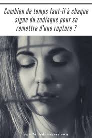 Comment faire , c'est une situation pas facile à vivre. Combien De Temps Faut Il A Chaque Signe Du Zodiaque Pour Se Remettre D Une Rupture