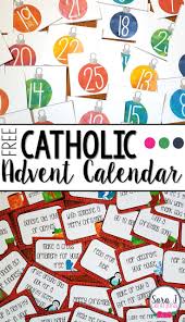 Free Catholic Advent Calendar Printable Advent Calendar Advent Calendars For Kids Advent Calendar Activities