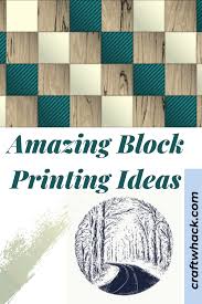 Amazing Block Printing Ideas Easy Art Projects Prints Art Ideas For Teens