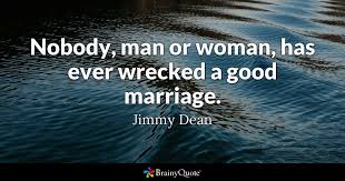 J immy ray dean (august 10, 1928 ? Jimmy Dean Nobody Man Or Woman Has Ever Wrecked A Good