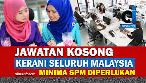 Pengalaman temuduga jawatan kerani admin. Jawatan Kosong Kerani Seluruh Malaysia Minima Spm Diperlukan Aksesinfo