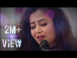 Neha Kakkar Whatsapp Status Romantic Female Version New Status Video Beautiful Song Youtube Youtube Videos Music Female Songs All New Songs