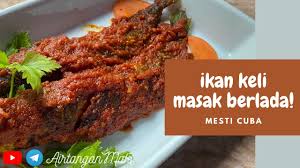 Hai semua, db nak kongsikan resipi sambal ikan keli goreng berlado yang kaw kaw pedas. Resepi Ikan Keli Goreng Berlada Mudah Sedap Youtube