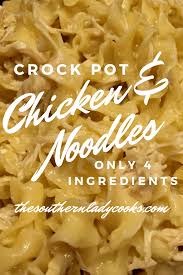 Crock Pot Chicken And Noodles The Southern Lady Cooks Crockpot Chicken And Noodles Chicken Crockpot Recipes Chicken Soup Recipes