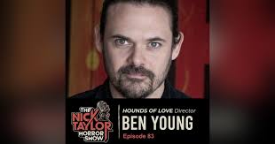 HOUNDS OF LOVE Director Ben Young [Episode 83]