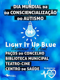 Dia 2 de abril é considerado o dia mundial da conscientização do autismo. Edificios Publicos Iluminados De Azul No Dia Mundial Do Autismo Portal Do Municipio De Pombal