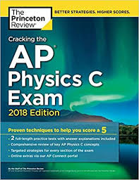 Amazon Com Cracking The Ap Physics C Exam 2018 Edition