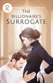 The Billionaire S Surrogate Radish In 2020 Surrogate Billionaire Free Reading Online