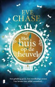 Bol Com Het Huis Op De Heuvel Eve Chase 9789022578575 Boeken Boeken Boeken Lezen Lezen
