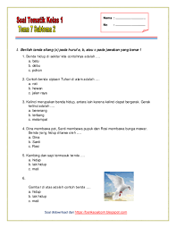 Apr 16, 2019 · soal tematik kelas 1 sd tema 7 subtema 1 benda hidup dan tak hidup di sekitarku. Pdf Soal Tematik Kelas 1 Tema 7 Subtema 2 Revisi 2018 Semester 2 Avinda Muanizt Academia Edu