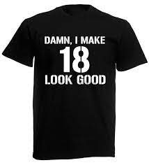 We did not find results for: Damn 18 T Shirt Mens 18th Birthday Gifts Presents Ideas For 18 Year Old Boys T Shirts Aliexpress