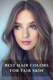 Seven Hair Color Ideas For Fair Skin Light And Dark Blondes Browns Striking Reds Rose Go Pale Skin Hair Color Hair Color For Fair Skin Brunette Hair Color