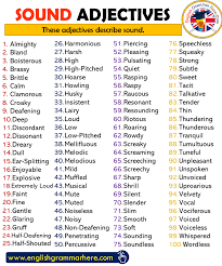 In the phrase, the black cat the word black is an adjective because it describes the cat. Sound Adjectives List In English English Grammar Here