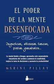 Descargar libro el poder de la kabbalah. El Poder De La Mente Desenfocada Pillay Srini Libros En Descarga