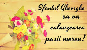 Concursul va avea loc în data de 3 martie. FelicitÄƒri Mesaje È™i UrÄƒri De Sfantul Gheorghe GreÈ™eala Pe Stiri Botosani Ziare Botosani