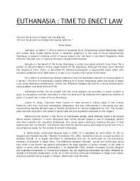 Delivering the verdict, the supreme court bench noted that an individual has the right to die in dignity. Doc Euthanasia Time To Enect Law Rajat Dixit Academia Edu