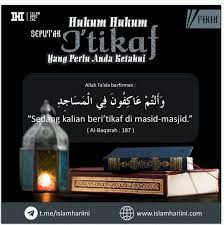 Bacaan niat i'tikaf di dalam masjid serta terjemahnya. Syarat I Tikaf Adalah Niat Dan