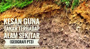 Projek tersebut juga dikatakan memberi kesan terhadap sumber air minuman dan kemerosotan keupayaan pendengaran mereka. Kesan Guna Tanah Terhadap Alam Sekitar Geografi Pt3