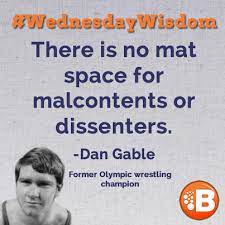 Dan Gable Quote Olympic Wrestling Words Of Wisdom Words