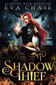 Shadow Thief Flirting With Monsters Book 1 By Eva Chase In 2020 Monster Book Of Monsters Fantasy Books Book 1