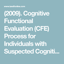 2009 Cognitive Functional Evaluation Cfe Process For Individuals With Suspected Cognitive Disabilities Occupational Cognitive Evaluation Cognitive Domain