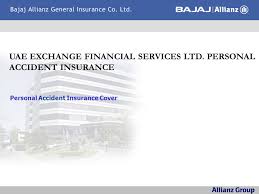 After the accident, you are assured that you will receive psychological help, assistance with. Uae Exchange Financial Services Ltd Personal Accident Insurance Ppt Video Online Download