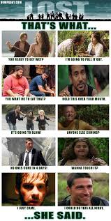 That S What She Said Lost Edition Lost Tv Show Tv Shows Funny Lost Memes