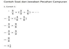 Bagaimana cara menyelesaikan contoh soal perkalian pecahan campuran? Pecahan Campuran Contoh Soal Dan Jawaban Pinterpandai